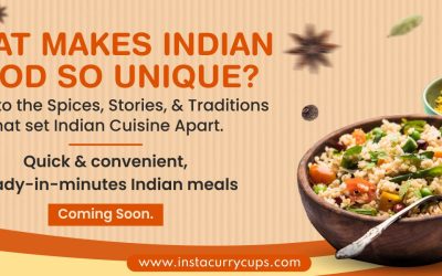 What Makes Indian Food So Unique?