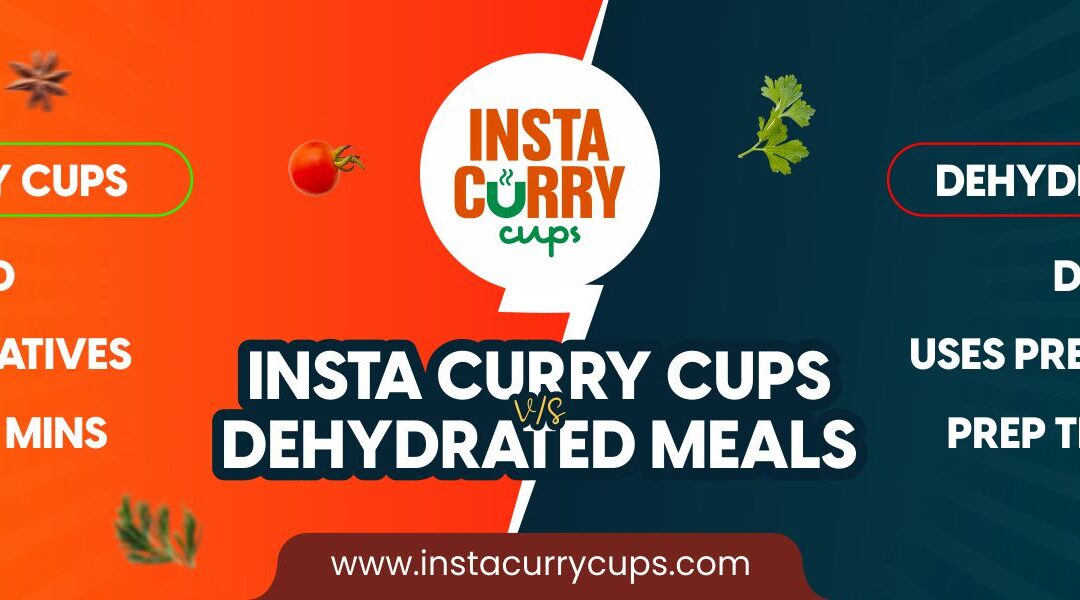 Insta Curry Cups vs. Dehydrated Meals