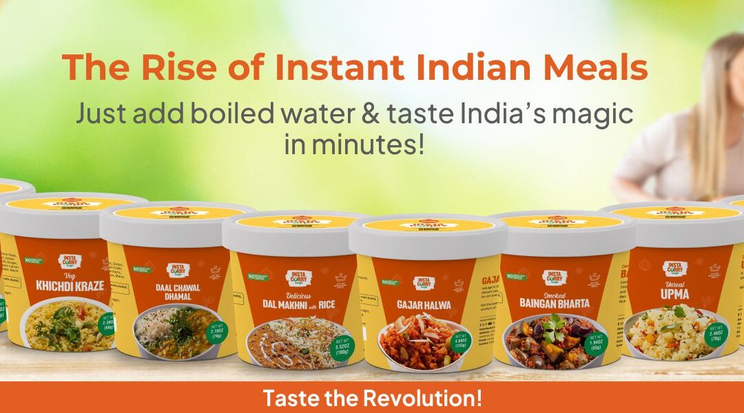 Instant Indian Meal Cups: Hot Water, Hotter Flavors